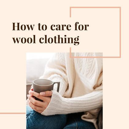 How to Care for Wool Clothing