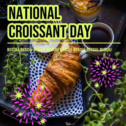 National Croissant Day