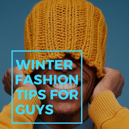 Winter Fashion Tips