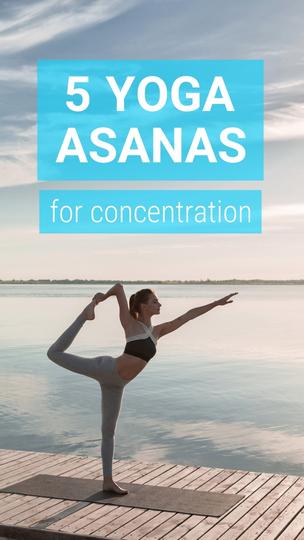 5 Yoga Asanas for Concentration