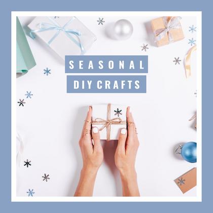 Seasonal DIY Crafts