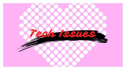 Tech Issues — Romantic Valentine's Day Theme