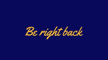 Be Right Back — Festive Theme