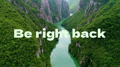 Be Right Back Screen — Nature Theme